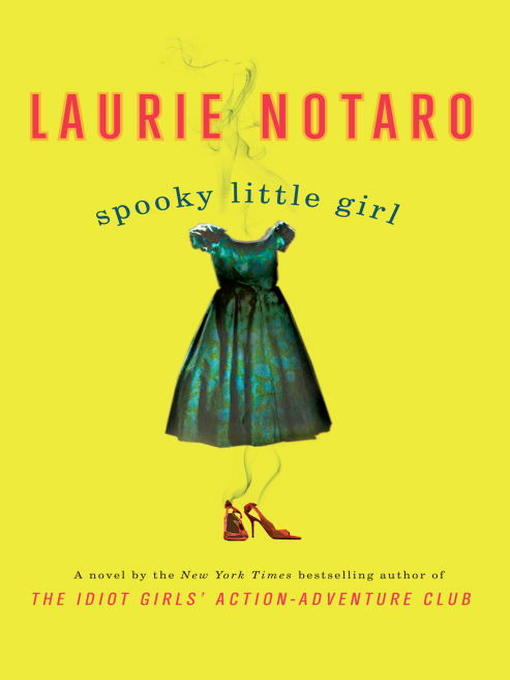 Title details for Spooky Little Girl by Laurie Notaro - Available